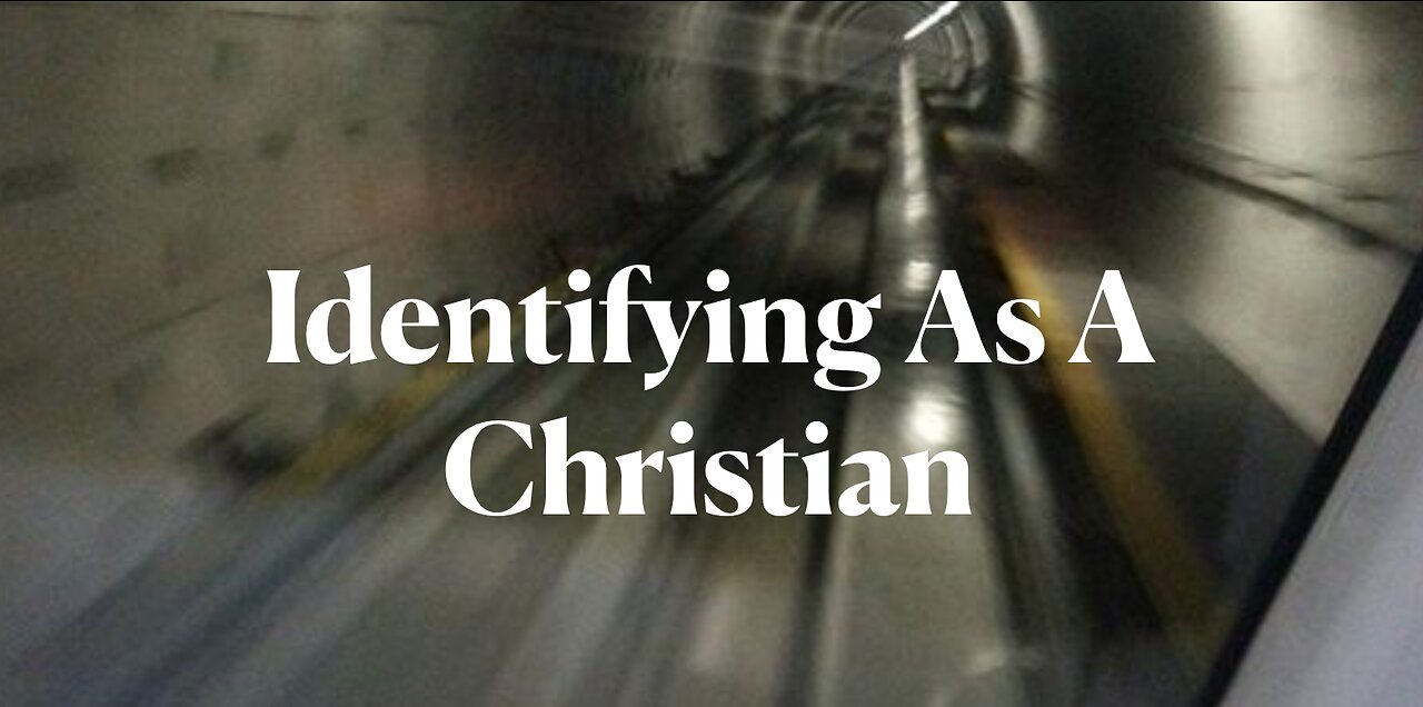 Identifying As A Christian