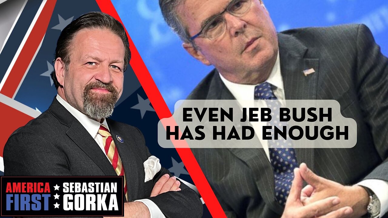 Even Jeb Bush has had enough. Dave Brat with Sebastian Gorka on AMERICA First