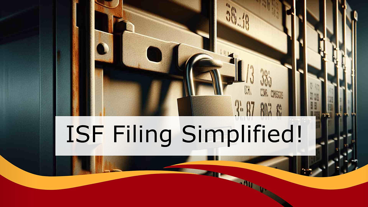 Mastering Importer Security Filings: Avoid Penalties and Delays