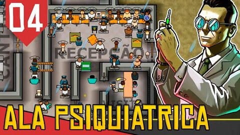 Aceitei uns CINQUENTA Malucos - Prison Architect Psychic Ward #04 [Série Gameplay Português PT-BR]