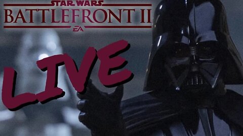 STAR WARS Battlefront 2 Livestream BLOCK THIS YOUTUBE