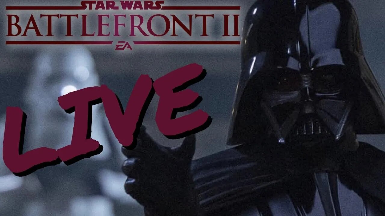 STAR WARS Battlefront 2 Livestream BLOCK THIS YOUTUBE