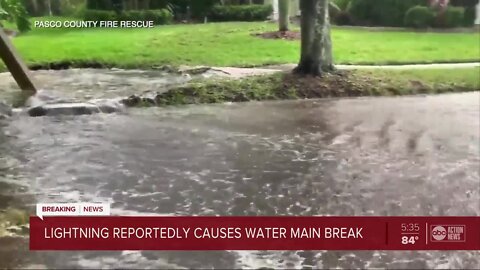 Lightning strike causes water main break in Wesley Chapel, firefighters say