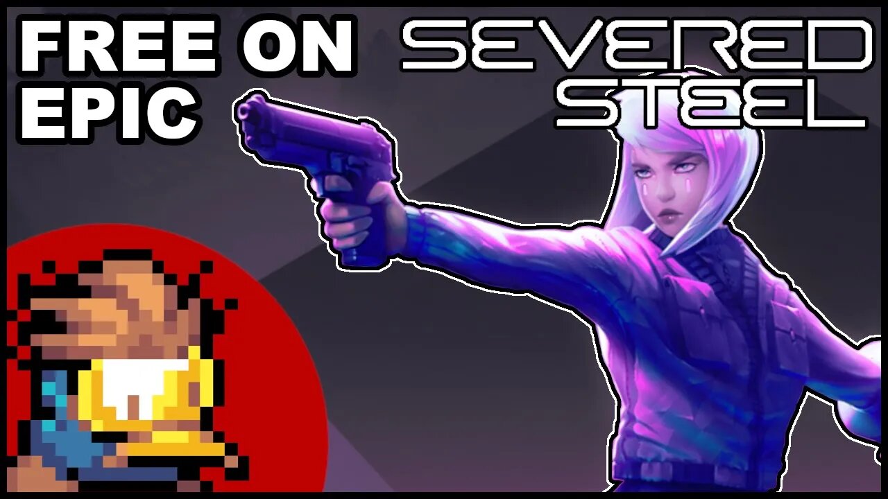 FREE on Epic: SEVERED STEEL - every game should just be this