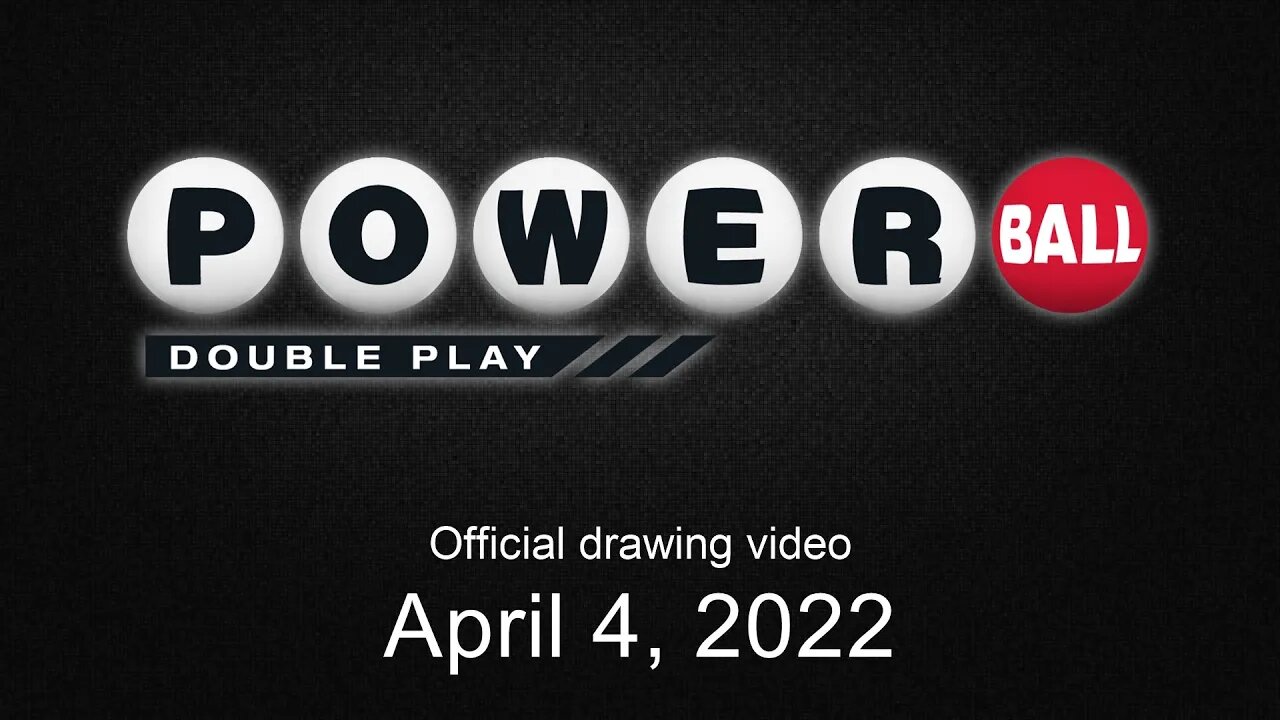 Powerball Double Play drawing for April 4, 2022