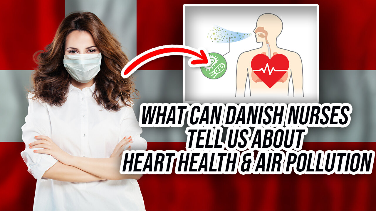 What Can Danish Nurses Tell Us About Heart Health & Air Pollution?