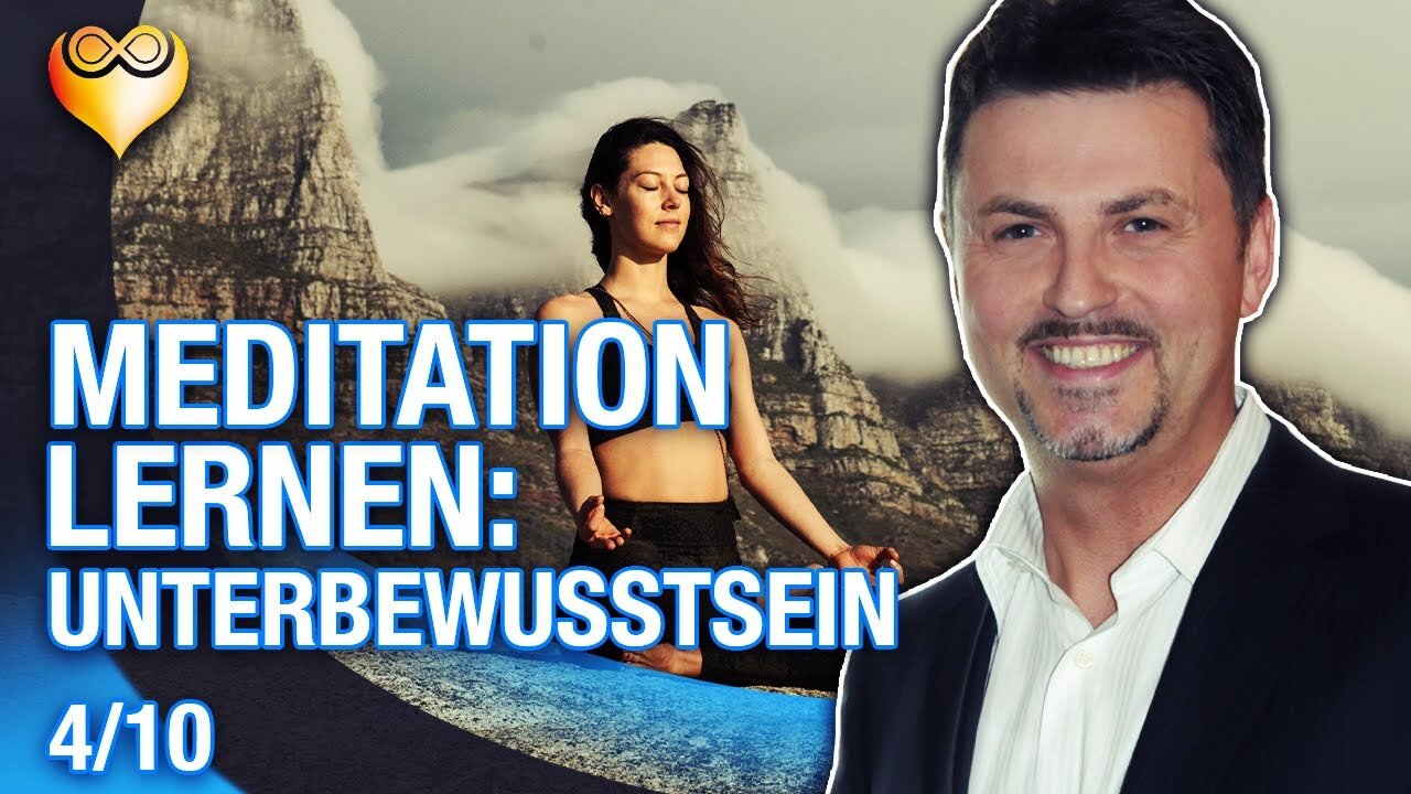 Meditation meistern (Teil 4 / 10) 🧘‍♂️ Das Unterbewusstsein Positiv Beeinflussen + Programmieren