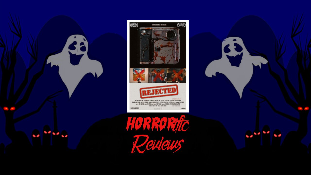HORRORific Reviews Rejected