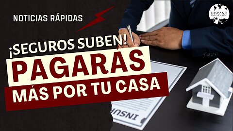 ¡Los seguros se disparan!: ¿Estás pagando de más por el seguro de tu casa?