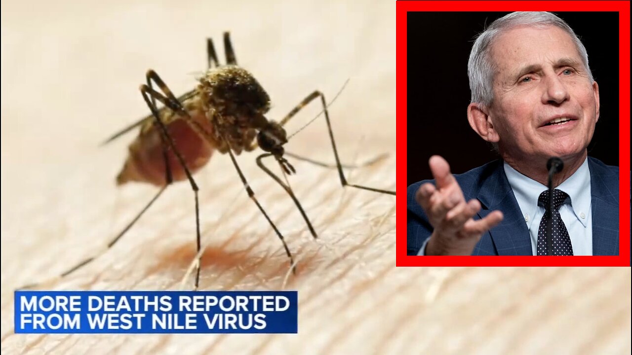 Anthony Fauci's West Nile Virus