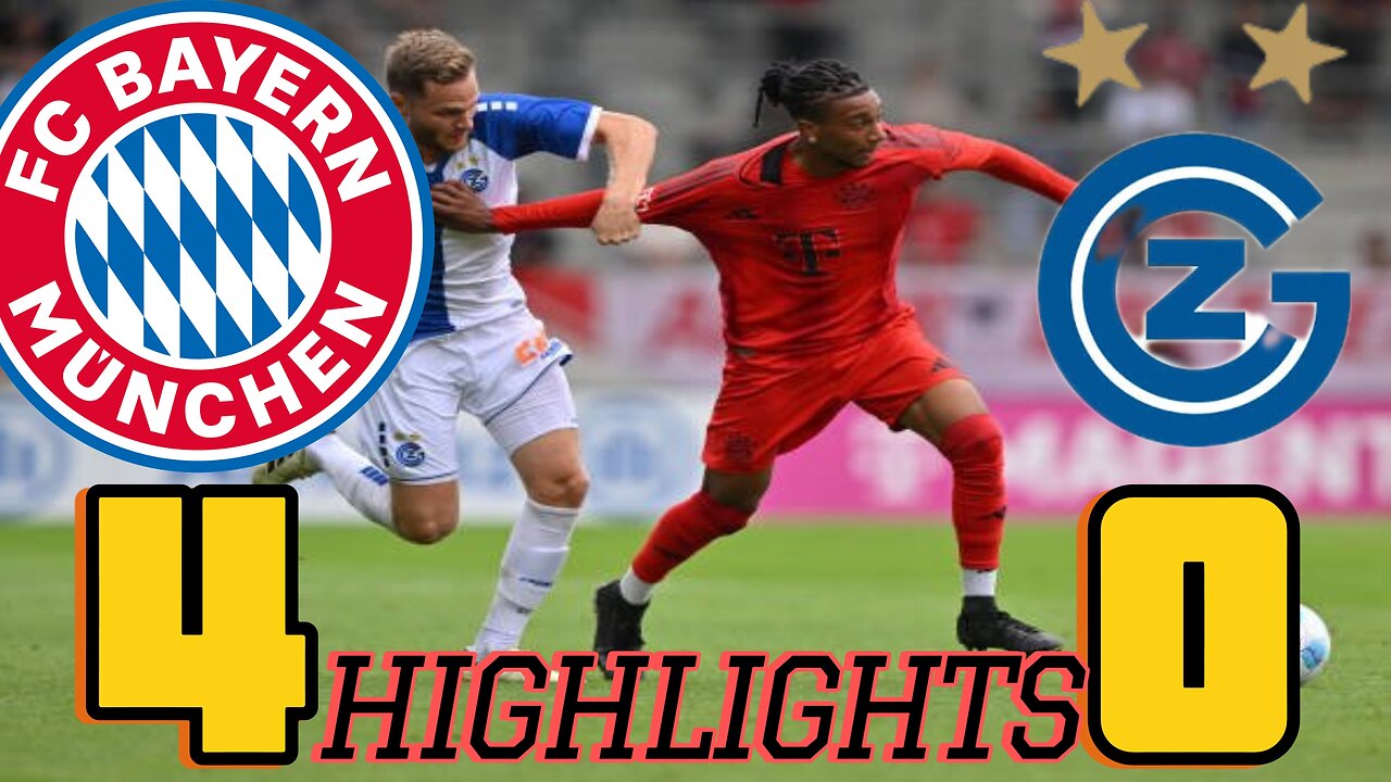 Bayern Munich _ 4-0 _Grasshoppers _Highlights -2024