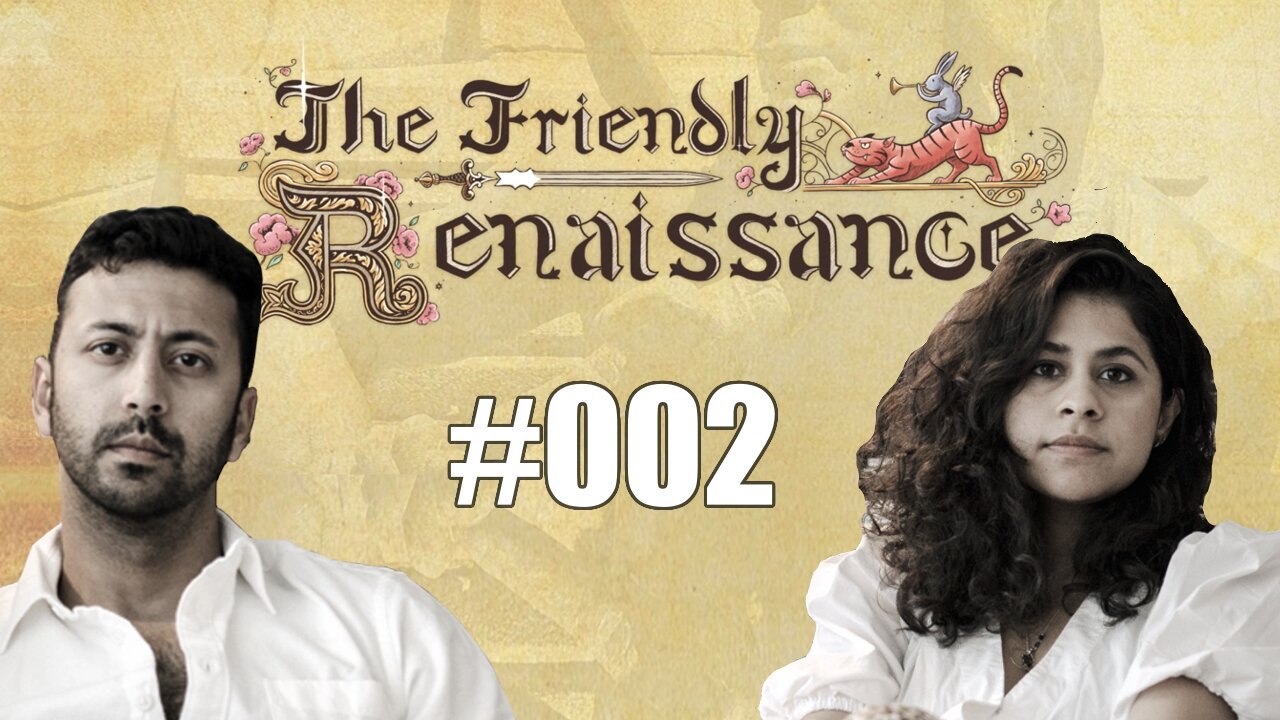 The Friendly Renaissance #002 | Anger & Discipline