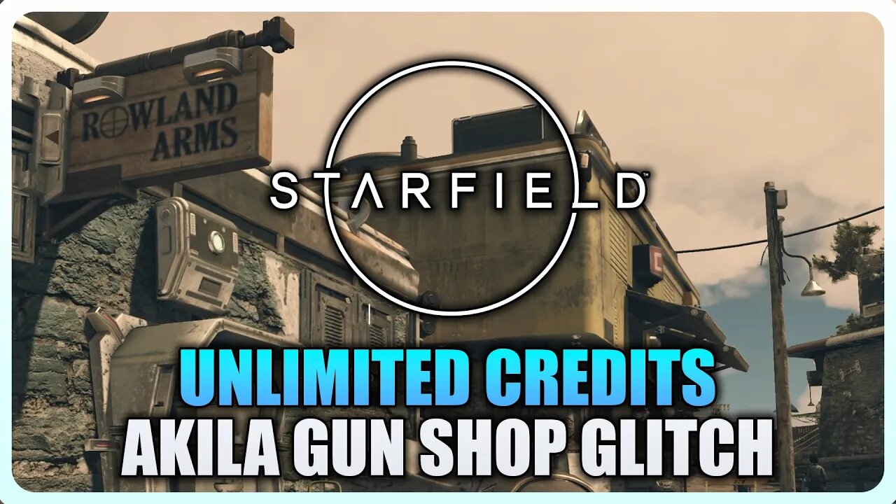 Starfield - Akila City Gun Shop Glitch (Unlimited Money & Weapons)