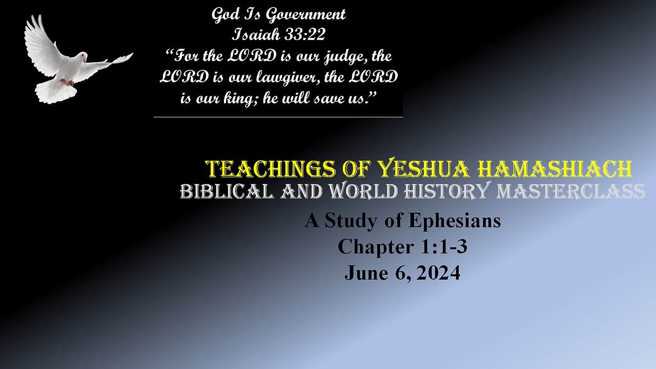 6-6-24 Study of Revelation - Ephesians Chpater 1:1-3