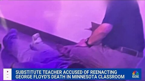 Minnesota Substitute Teacher Reenacts George Floyd Incident To Prove He Didn't Die From Asphyxiation