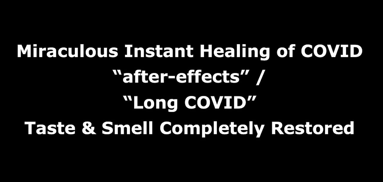 Vlog 7 - Miraculously Healed From "Long" COVID After Effects of no Smell & no Taste - interview