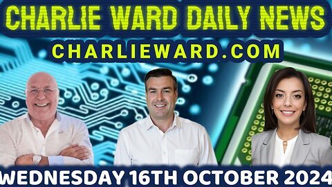 CHARLIE WARD DAILY NEWS WITH PAUL BROOKER & DREW DEMI - WEDNESDAY 16TH OCTOBER 2024