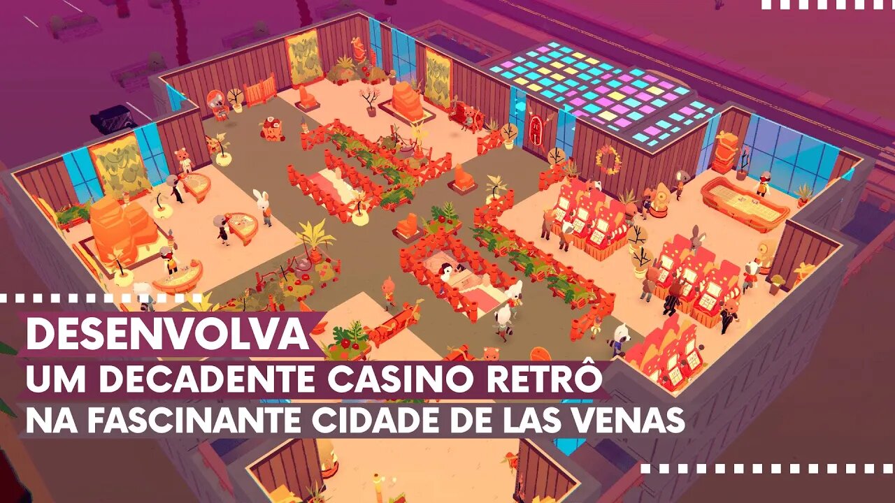 Blooming Business: Casino - Desenvolva um Decadente Casino Retrô na Fascinante Cidade de Las Venas