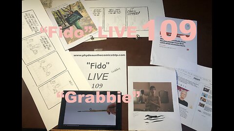 "Fido" LIVE 109: "Grabbie"