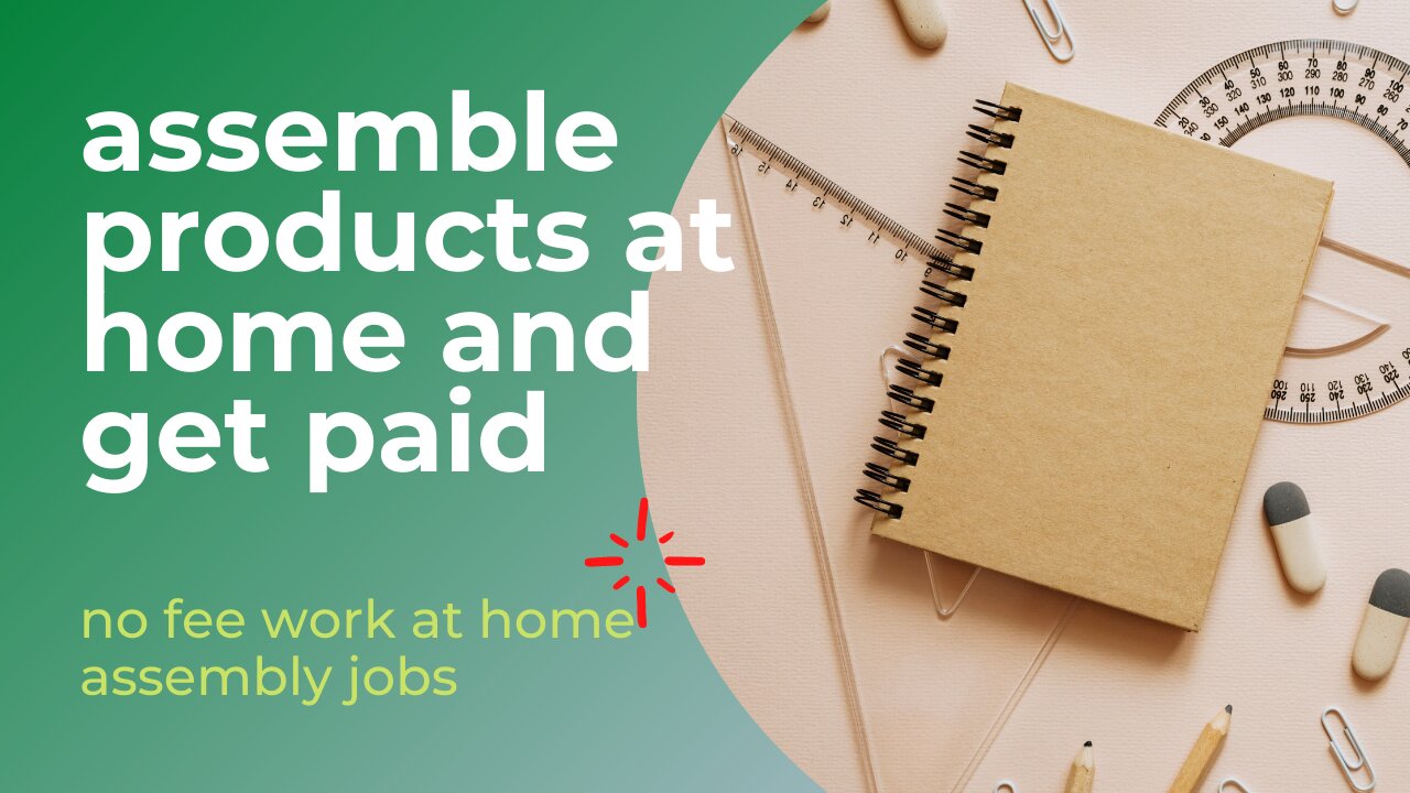 Assemble products at home and get paid