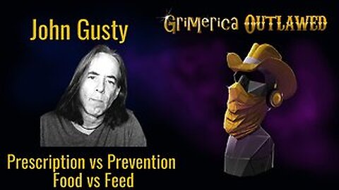 John Gusty - Prescription vs Prevention - Food vs Feed