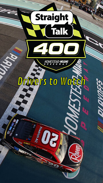 Drivers to Watch in NASCAR’s Straight Talk Wireless 400 from Homestead-Miami Speedway