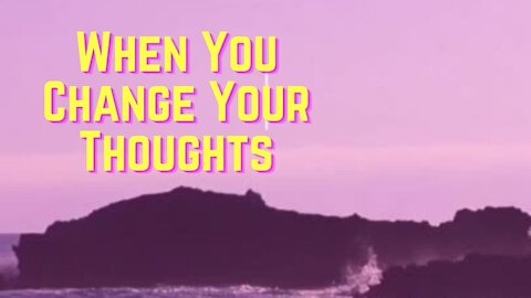 When You Change Your Thoughts #shorts #motivation