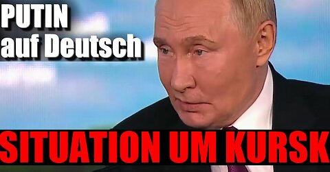 Putin auf Deutsch | Situation um Kursk aus dem Wirtschaftsforum in Wladiwostok