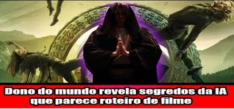 Dono do mundo revela segredos da IA que parece roteiro de filme