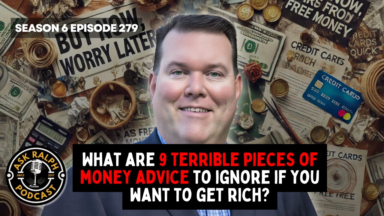 What are 9 terrible pieces of money advice to ignore if you want to get rich?