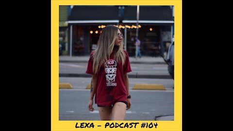 Lexa @ 6̸6̸6̸6̸6̸6̸ Podcast #104