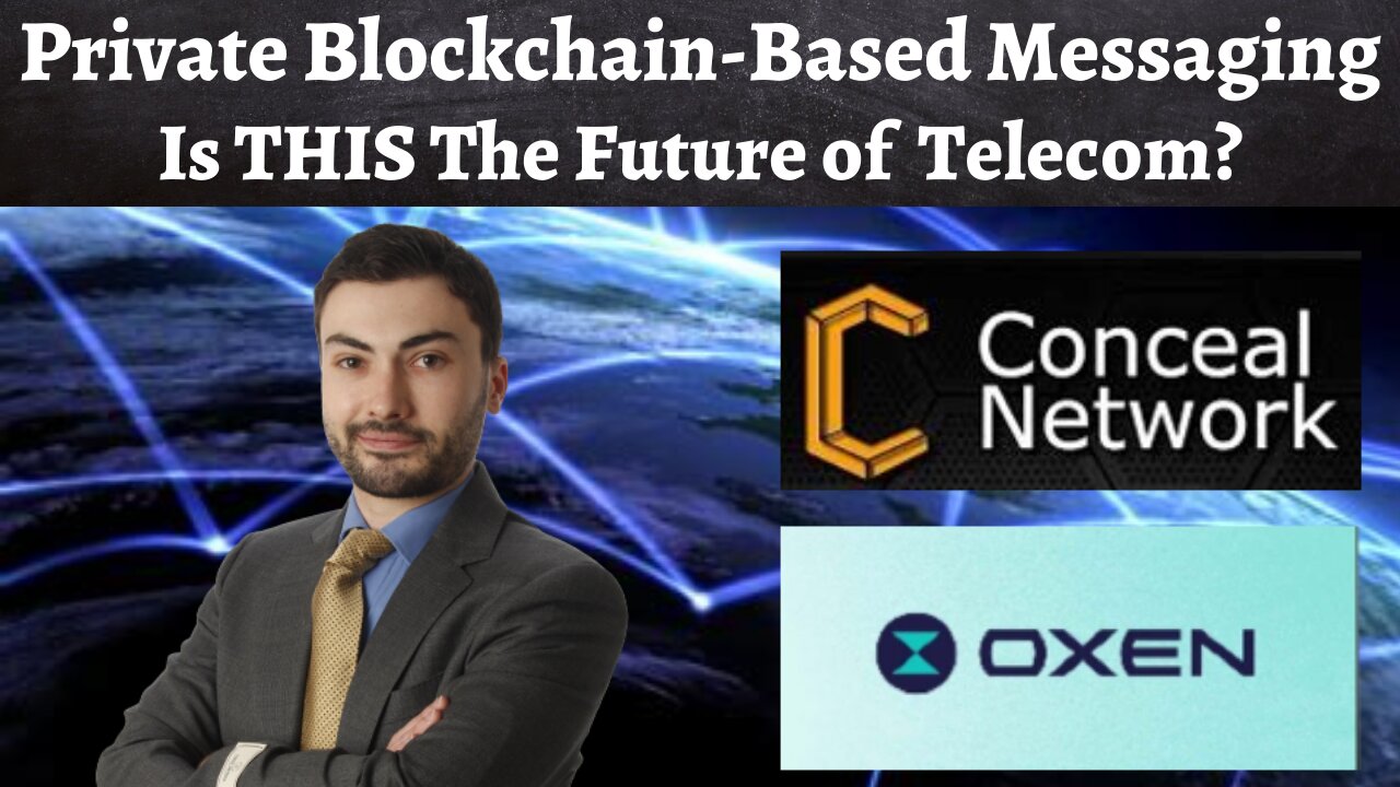 Conceal Network & Oxen's Session - Private Blockchains Enter Telecom World