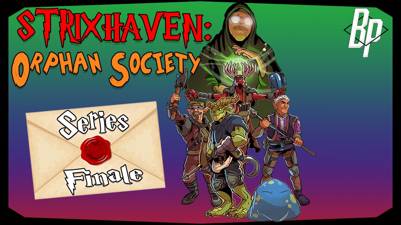 Fin: Secrets Revealed! | Series Finale | Strixhaven: Orphan Society