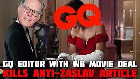 Variety: GQ Decision to Completely Disappear Zaslav Article is an "Extreme Action"