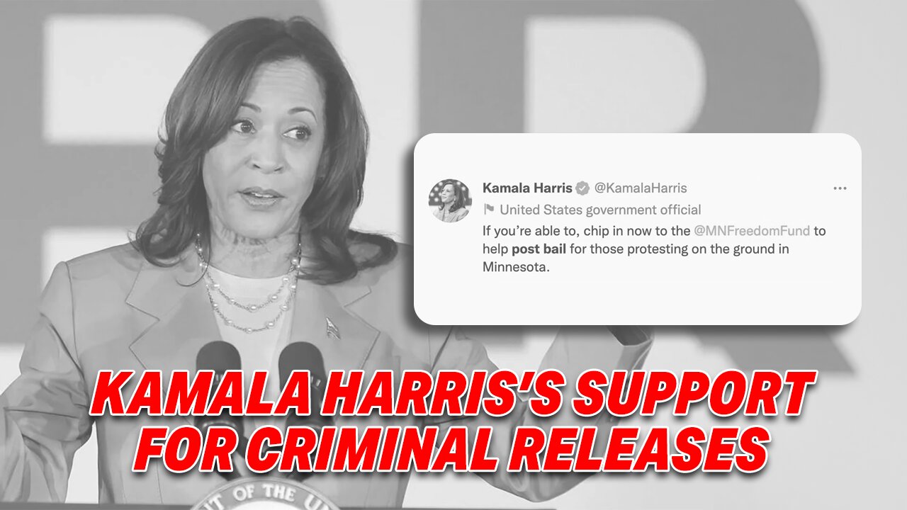 OUTCRY OVER KAMALA HARRIS'S SUPPORT FOR MINNESOTA FREEDOM FUND'S CRIMINAL RELEASES