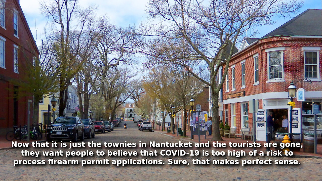 Nantucket MA Suspends Firearm Permit Applications. Somehow COVID Supersedes the Second Amendment