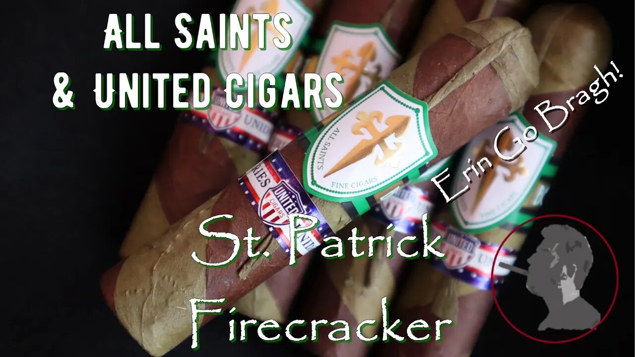 The St. Patrick Firecracker by All Saints & United Cigars, Jonose Cigars Review