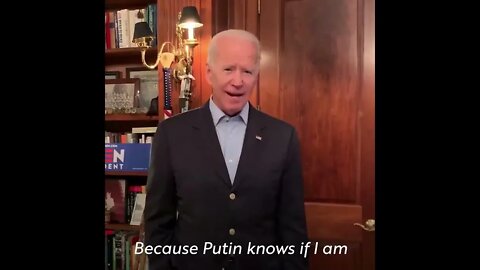 Biden in 2019: Putin will be scared when I’m president 🧢