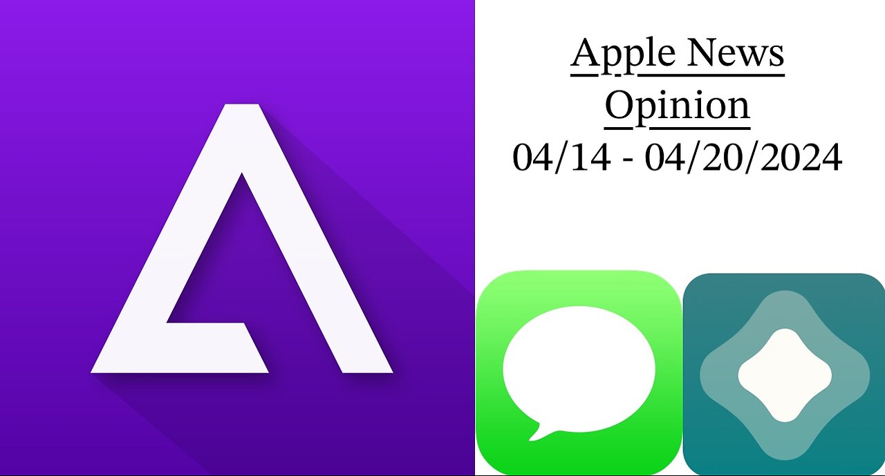 Apple News & Opinion 04/14-04/20/2024