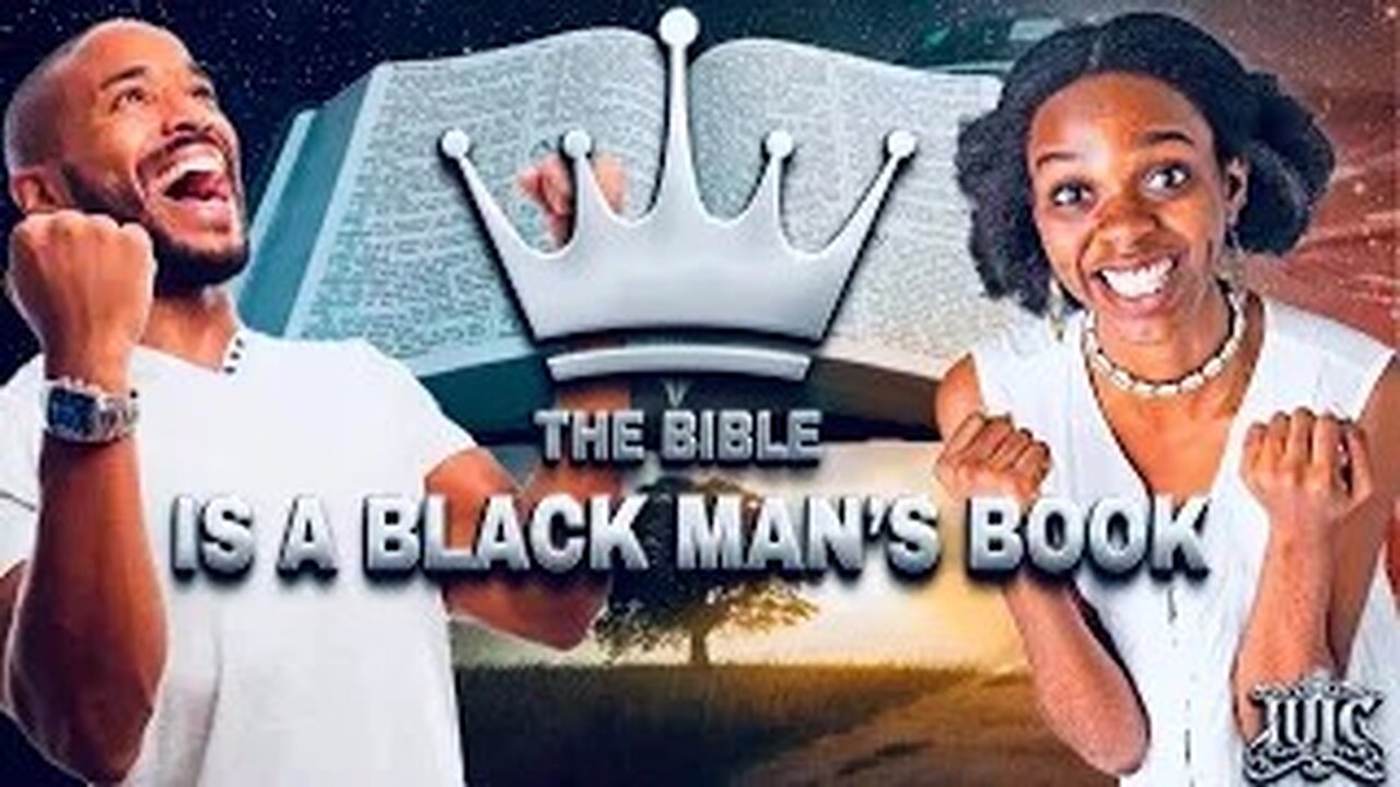 THE BIBLE IS A BLACK MAN’S BOOK