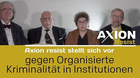 AXION Resist stellt sich vor🙈🐑🐑🐑 COV ID1984