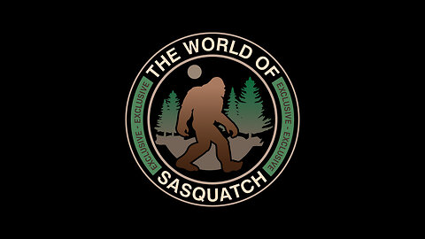 The World of Sasquatch, Episode #14: Forest People Update, New Horizons