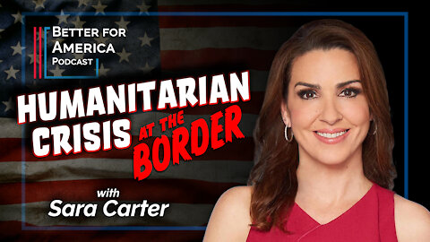 Better For America: Humanitarian Crisis At The Border