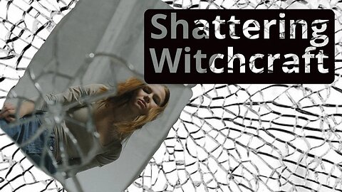 Shattering Witchcraft - AM Service