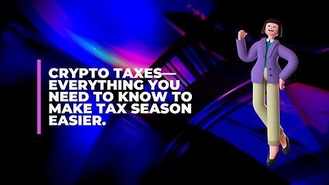 Crypto Taxes Simplified: Essential Tips Every Investor Needs for Tax Season