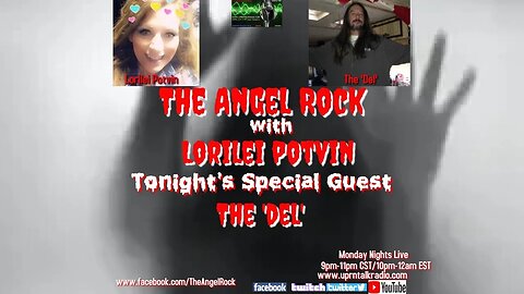 The Angel Rock with Lorilei Potvin & Guest The-Del