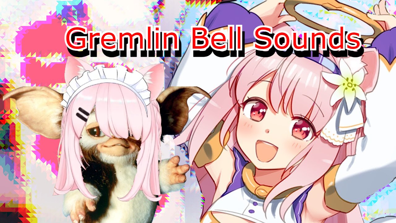 vtuber Bell Nekonogi gremlin sounds
