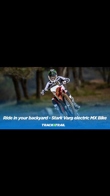 Ride in your backyard with the Stark VARG electric MX bike