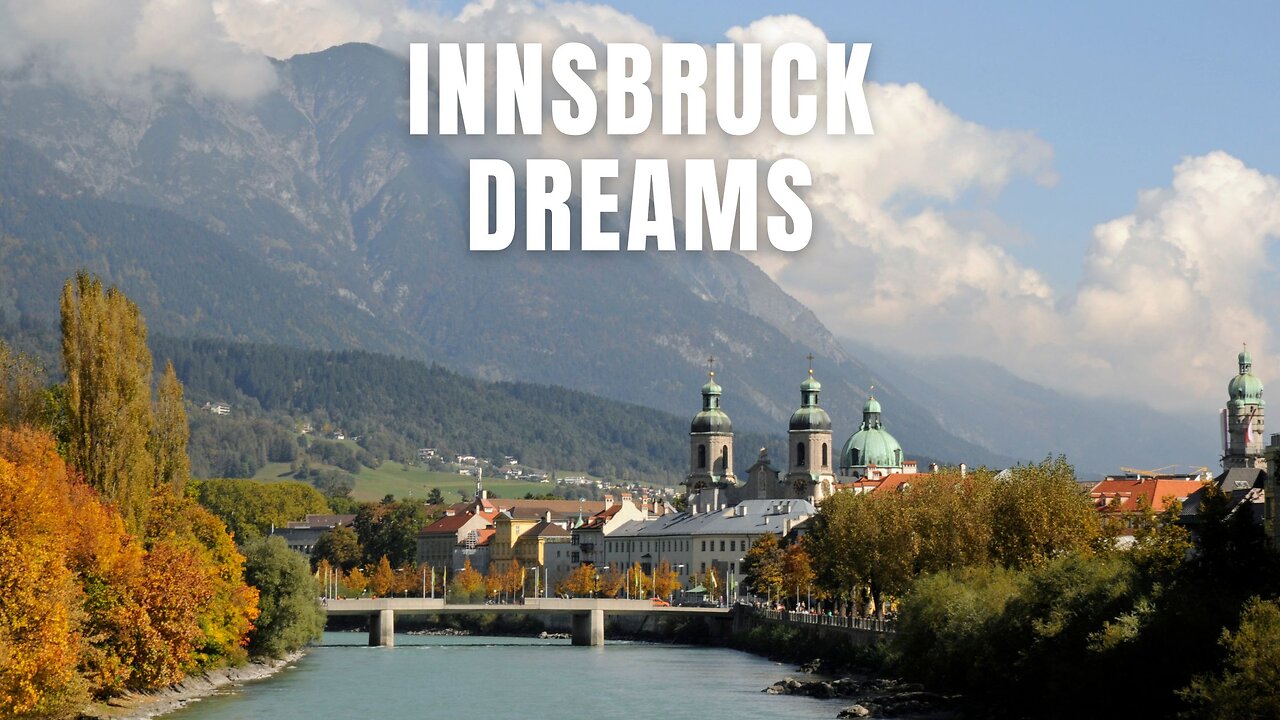 Innsbruck Dreams #urban #music #adventure #travelmusic #innsbruck #Innsbruckmusic