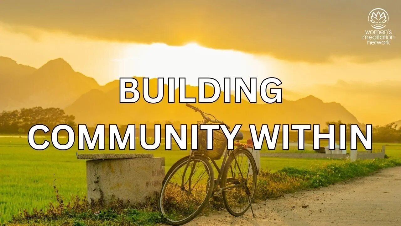 Building Community Within // Daily Meditation for Women